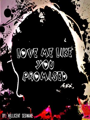 cover image of Love me like you promised